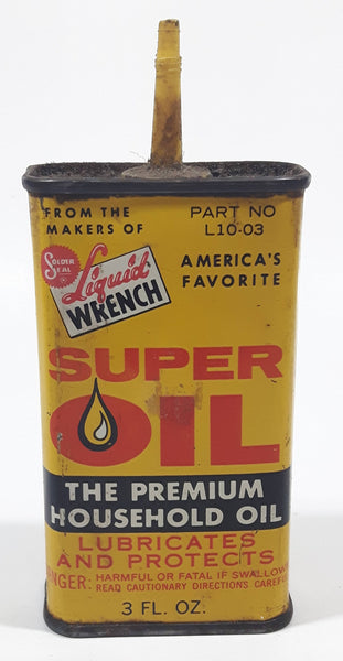 Vintage Super Seal Liquid Wrench Super Oil The Premium Household Oil Yellow  5" Tall Tin Metal Container 3 Fluid Ounces