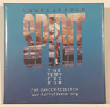 Unbreakable Spirit The Terry Fox Run For Cancer Research 2 1/8" x 2 1/8" Metal Pin