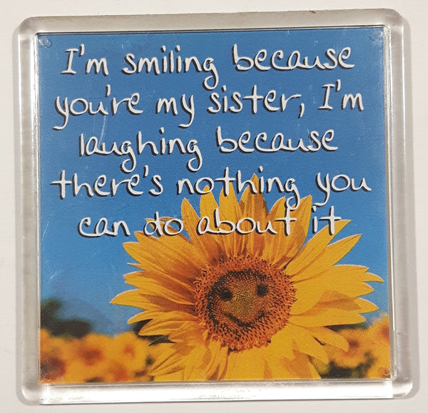 2002 History & Heraldry PhotoDisc "I'm smiling because you're my sister..." 2 1/2" x 2 1/2" Fridge Magnet U092