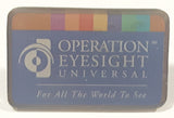 Operation Eyesight Universal For All The World To See 5/8" x 1" Metal Lapel Pin