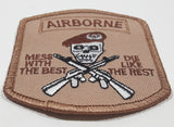 US Army Special Forces Airborne Division Mess With The Best Die Like The Rest 2 5/8" x 3" Fabric Military Insignia Patch Badge