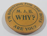 Vintage M.J.B. Coffee Why? I'm Boosting For The Boys Are You? 1 1/4" Button Pin