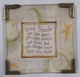 Natural Life "Good friends are like stars, you can't always see them but you always know they are there." Fridge Magnet
