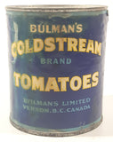 Vintage Bulman's Coldstream Brand Standard Quality Tomatoes 4 3/4" Tall Metal Food Can with Paper Label
