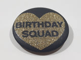 Birthday Squad Gold Glitter Heart Black 1 1/2" Round Button Pin