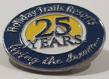 Holiday Trails Resorts 25 Years Living The Dream 1 1/4" Enamel Metal Lapel Pin